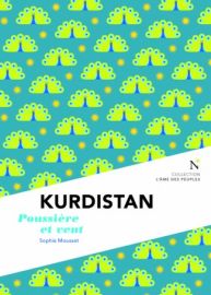 Editions Nevicata - Kurdistan - Poussière et vent (collection l'Âme des Peuples)