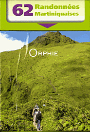 Editions Orphie - 62 fiches randos à la Martinique