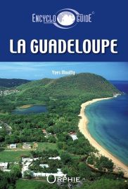 Editions Orphie - Encycloguide de la Guadeloupe 