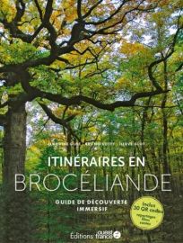 Editions Ouest-France - Guide - Itinéraires en Brocéliande - Guide de découverte immersif