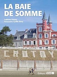 Editions Ouest-France - Guide illustré - La baie de Somme