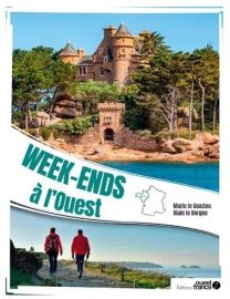 Editions Ouest-France - Livre - Week-end à l'Ouest 