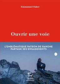 Editions Paulsen-Guérin - Récit - Ouvrir une voie - Emmanuel Faber