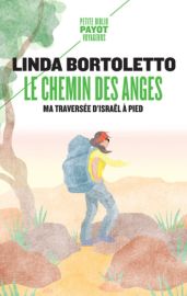 Editions Payot - Récit - Le Chemin des anges, ma traversée d'Israël à pied (Linda Bortoletto)