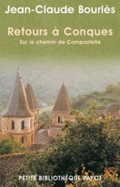 Editions Payot - Retours à Conques (collection Petite Bibliothèque Payot)