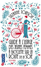 Editions Pocket - Récit - Guide à l'usage des jeunes femmes à bicyclette sur la Route de la Soie