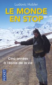 Editions Pocket - Récit - Le Monde en Stop (Ludovic Hubler)