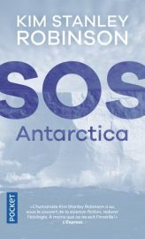 Editions Pocket - Roman - SOS Antarctica - Kim Stanley Robinson