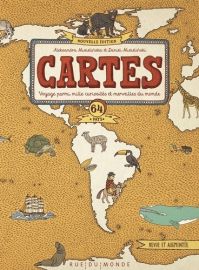 Editions Rue du Monde - Cartes - Voyage parmi mille curiosités et merveilles du monde - Edition revue et augmentée