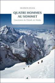Editions Transboréal - Récit - Quatre Hommes au Sommet (Hudson Stuck)