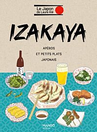 Editons Mango - Cuisine - Izakaya, apéros et petits plats japonais