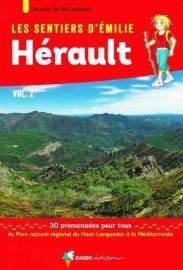 Rando Editions - Guide de randonnées - Les Sentiers d'Emilie dans l'Hérault (Vol.2)