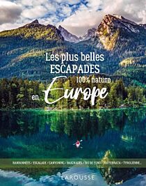 Editions Larousse - Beau livre - Les plus belles escapades en Europe