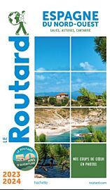 Hachette - Le Guide du Routard - Espagne du nord-ouest - Edition 2023/24