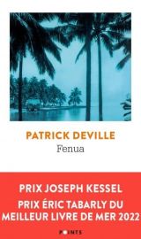 Editions Points - Roman - Fenua (Patrick Deville)