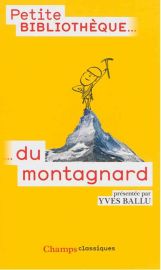 Flammarion - La petite bibliothèque du montagnard (collection champs)