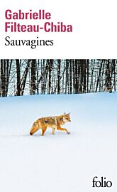 Editions Folio - Roman - Sauvagines (Gabrielle Filteau-Chiba)
