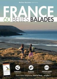 Belles Balades éditions - Guide de randonnées - 60 balades en France