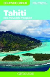Gallimard - Géoguide (collection coups de cœur) - Tahiti et la Polynésie française