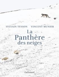 Gallimard - Beau Livre - La Panthère des neiges, édition illustrée - Sylvain Tesson, Vincent Munier