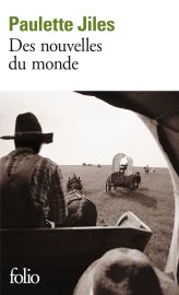 Gallimard - Collection Folio (Poche) - Des nouvelles du monde - Paulette Jiles 