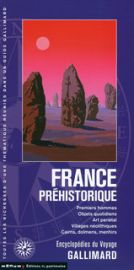 Gallimard - Encyclopédie du Voyage - La France préhistorique