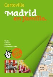 Gallimard - Guide - Cartoville - Madrid en famille