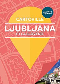 Gallimard - Guide - Cartoville de Ljubljana et la Slovénie