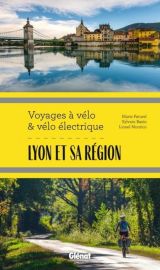 Glénat - Guide - Voyages à vélo et vélo électrique - Lyon et sa région