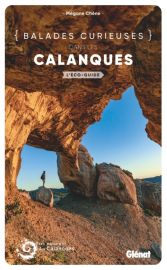 Glénat - Guide de randonnées - Balades curieuses dans les Calanques