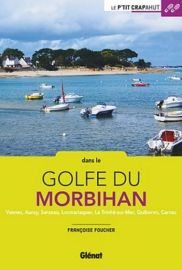 Glénat - Guide de randonnées - Le P'tit Crapahut - Dans le golfe du Morbihan 