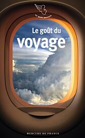 Editions Mercure de France - Livre - Le goût du voyage