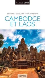 Hachette - Guide VOIR - Cambodge et Laos