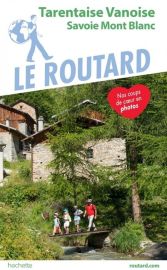Hachette - Le Guide du Routard - Tarentaise - Vanoise