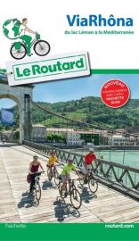 Hachette - Le Guide du Routard - ViaRhôna