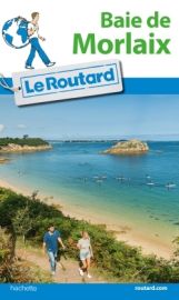 Hachette - Le Guide du Routard - La baie de Morlaix 