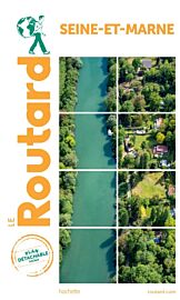 Hachette - Le Guide du Routard - Seine-et-Marne
