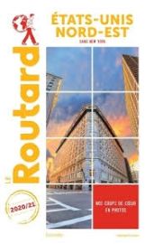 Hachette - Le Guide du Routard - États-Unis nord-est (sans New York) - Edition 2021