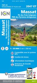I.G.N - Carte au 1-25.000ème - TOP 25 - 2047 ET - La Bastide de Sérou - Massat - Pic des trois seigneurs - PNR des Pyrénées Ariégeoises