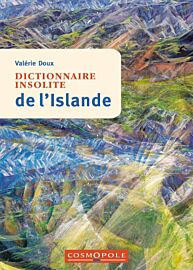 Cosmopole Editions - Dictionnaire insolite de l'Islande (Valérie Doux)