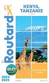Hachette - Le Guide du Routard - Kenya, Tanzanie et Zanzibar - Edition 2024/25