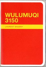 L'Erre de rien Editions - Wulumuqi 3150 (collection carnets)