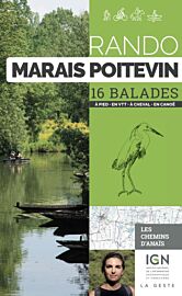 La Geste édition - Guide de randonnées - Rando Marais poitevin - 16 balades (à pied, à vélo, à cheval, en canoë)
