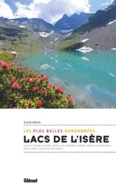Glénat - Guide de randonnées - Lacs de l'Isère, les plus belles randonnées
