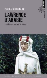 Editions Points - Récit - Lawrence d'Arabie - Le Désert et les étoiles