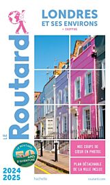 Hachette - Le Guide du Routard - Londres et ses environs - Edition 2024/25
