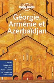 Lonely Planet - Guide - Géorgie, Arménie et Azerbaidjan