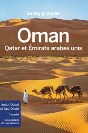 Lonely Planet - Guide - Oman, Qatar et les émirats arabes unis