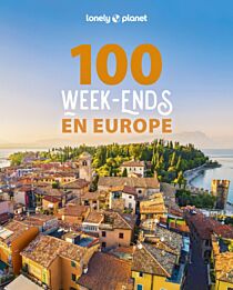 Lonely Planet - Beau-Livre/guide - 100 Week-ends en Europe