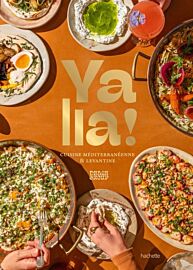 Editions Hachette - Cuisine - Yalla ! Cuisine méditerranéenne & levantine